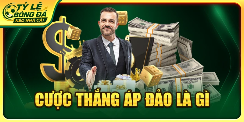 Cược Thắng Áp Đảo Là Gì? Bí Quyết Đọc Kèo Chính Xác