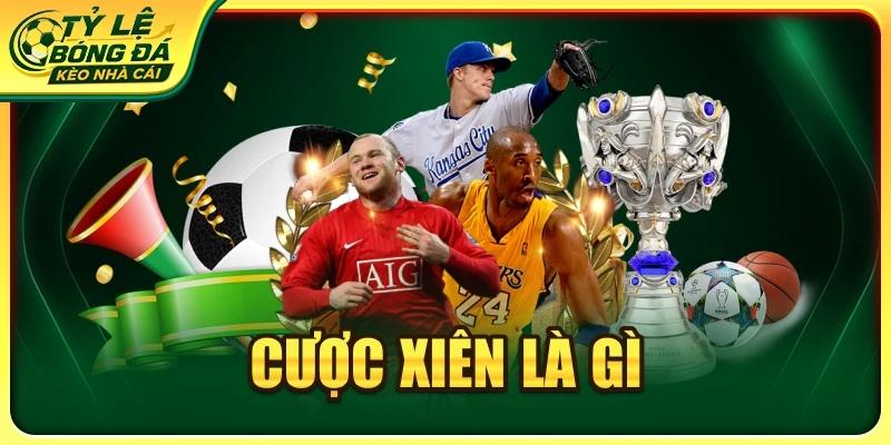 Cược xiên là gì