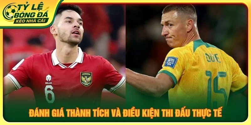 Đánh giá thành tích và điều kiện thi đấu thực tế