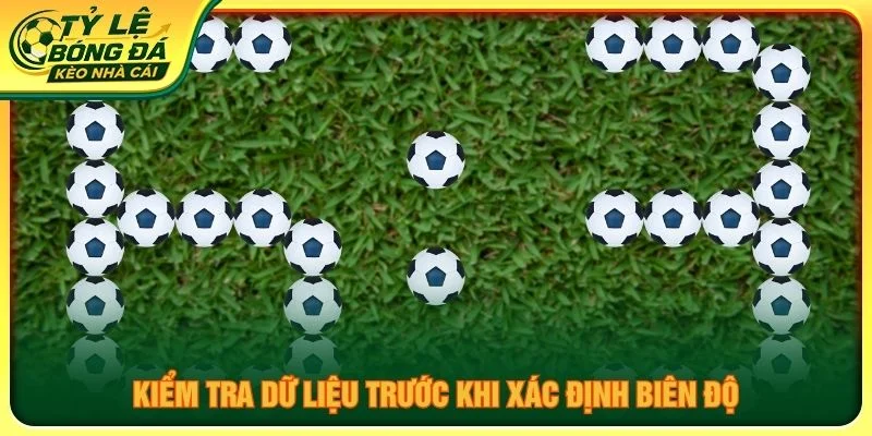 Kiểm tra dữ liệu trước khi xác định biên độ