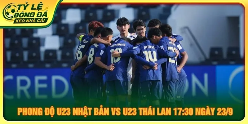 Phong độ U23 Nhật Bản vs U23 Thái Lan 17:30 ngày 23/9