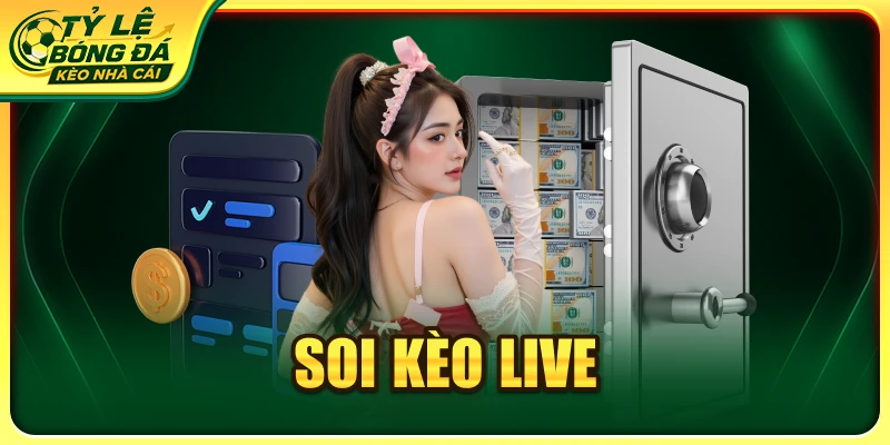 Soi kèo live